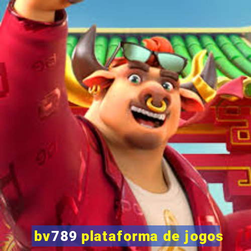 bv789 plataforma de jogos